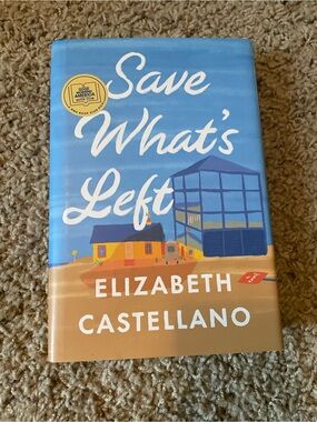 Save What's Left - Elizabeth Castellano l hardback book